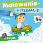 Malowanie doklejanie POJAZDY Kolorowanka + Naklej