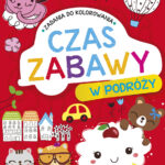 CZAS ZABAWY W PODRÓŻY
