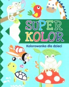 SUPER KOLOR KOLOROWANKA DLA DZIECI