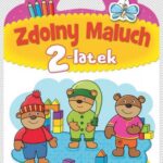 KSIĄZECZKA EDUKACYJNA ZDOLNY MALUCH 2-LATEK